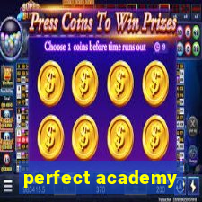 perfect academy